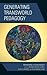 Generating Transworld Pedagogy by Belinda Bustos Flores