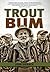 Trout Bum (The Pruett Series)