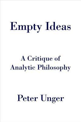 Empty Ideas: A Critique of Analytic Philosophy (Hardcover)