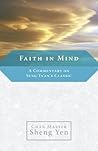 Faith in Mind: A Commentary on Seng Ts'an's Classic Faith in Mind: A Commentary on Seng Ts'an's Classic
