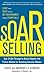 SOAR Selling (PB): How to G...
