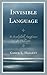 Invisible Language: Its Incalculable Significance for Philosophy