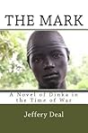 The Mark: A Novel of Dinka in the Time of War