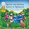 Rachel and Sammy Learn to Conserve (Rachel Raccoon and Sammy Skunk Series)