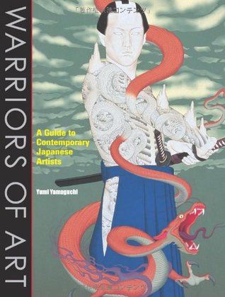 Warriors of Art: A Guide to Contemporary Japanese Artists (Hardcover)