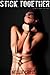 Stick Together - Erotic Short Story for Women