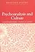 Psychoanalysis and Culture:...