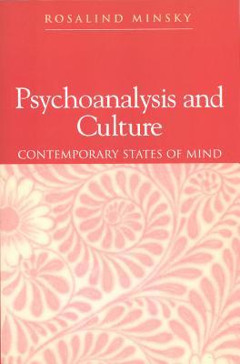 Psychoanalysis and Culture: Contemporary States of Mind