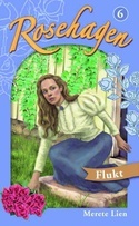 Flukt (Rosehagen #6)