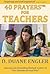 40 Prayers for Teachers (40 Prayers Series)