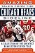 Amazing Tales from the Chicago Bears Sideline: A Collection of the Greatest Bears Stories Ever Told (Tales from the Team)