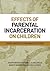Effects of Parental Incarceration on Children: Cross-National Comparative Studies (Psychology, Crime, and Justice)