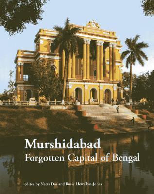 Murshidabad: Forgotten Capital of Bengal