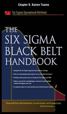 The Six SIGMA Black Belt Handbook, Chapter 9 - Kaizen Teams