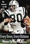 Every Down, Every Distance: My Journey To The NFL Every Down, Every Distance: My Journey To The NFL