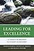Leading for Excellence by Thomas R. Harvey