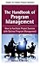 The Handbook of Program Management, Chapter 10 - Positive Program Outcomes