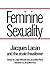 Feminine Sexuality: Jacques...