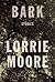 Bark: Stories