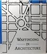 Wayfinding: People, Signs, and Architecture
