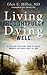 Living Thoughtfully, Dying Well by Glen E. Miller