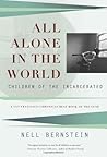 Book cover for All Alone in the World: Children of the Incarcerated