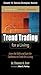 Trend Trading for a Living, Chapter 15 - Options Strategies by Thomas K. Carr