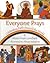 Everyone Prays by Rabiah York Lumbard
