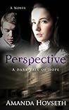 Perspective by Amanda Hovseth