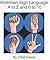 American Sign Language: A to Z and 0 to 10