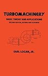 Turbomachinery: Basic Theory and Applications, Second Edition (Mechanical Engineering)