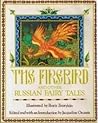 The Firebird and Other Russian Fairy Tales by Boris Zvorykin