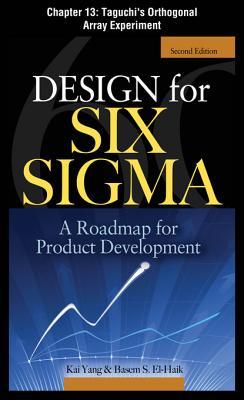 Design for Six SIGMA: Taguchi's Orthogonal Array Experiment