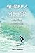 Surfea Mejor - táctica y práctica del surf (Spanish Edition)