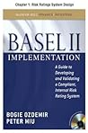 Basel II Implementation, Chapter 1 - Risk Ratings System Design