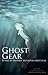 Ghost Gear: Poems