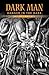 Danger in the Dark (Dark Man: Orange)