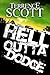 Hell Outta Dodge by Terrence Scott