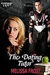 The Dating Tutor by Melissa Hosack The Dating Tutor by Melissa Hosack