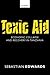 Toxic Aid by Sebastian Edwards