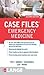 Case Files: Emergency Medicine
