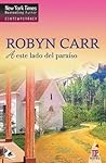 A este lado del paraíso by Robyn Carr
