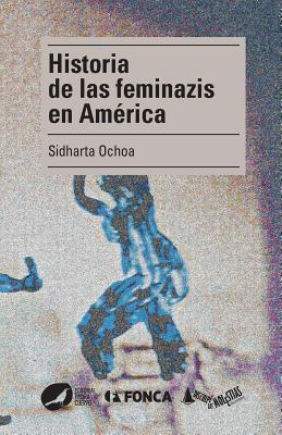 Historia de las Feminazis en América