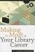 Making the Most of Your Library Career
