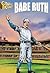 Babe Ruth, Graphic Biography