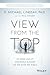 View from the Top: An Inside Look at How People in Power See and Shape the World