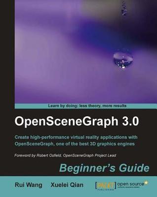 Openscenegraph 3.0: Beginner's Guide (Kindle Edition)