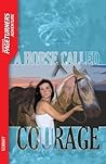 A Horse Called Courage by Anne E. Schraff