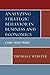 Analyzing Strategic Behavior in Business and Economics: A Game Theory Primer