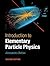 Introduction to Elementary Particle Physics